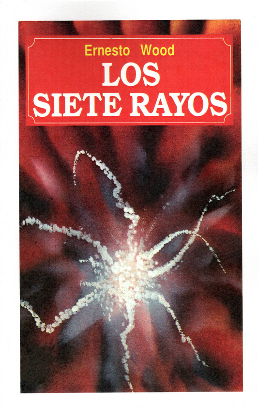 Los Siete Rayos, por Ernesto Wood