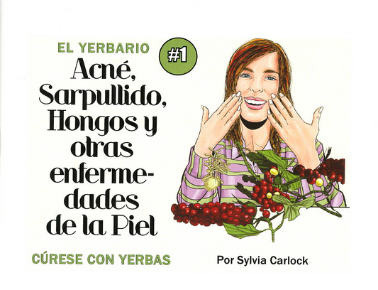 Yerbario Acné Y Sarpullido, por Sylvia Carlock