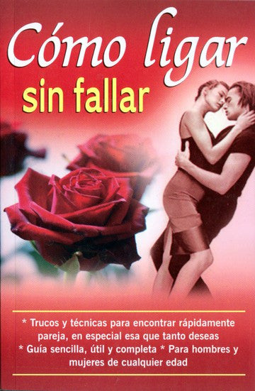 Cómo Ligar sin Fallar - 2GoodLuck & My Jaguar Books