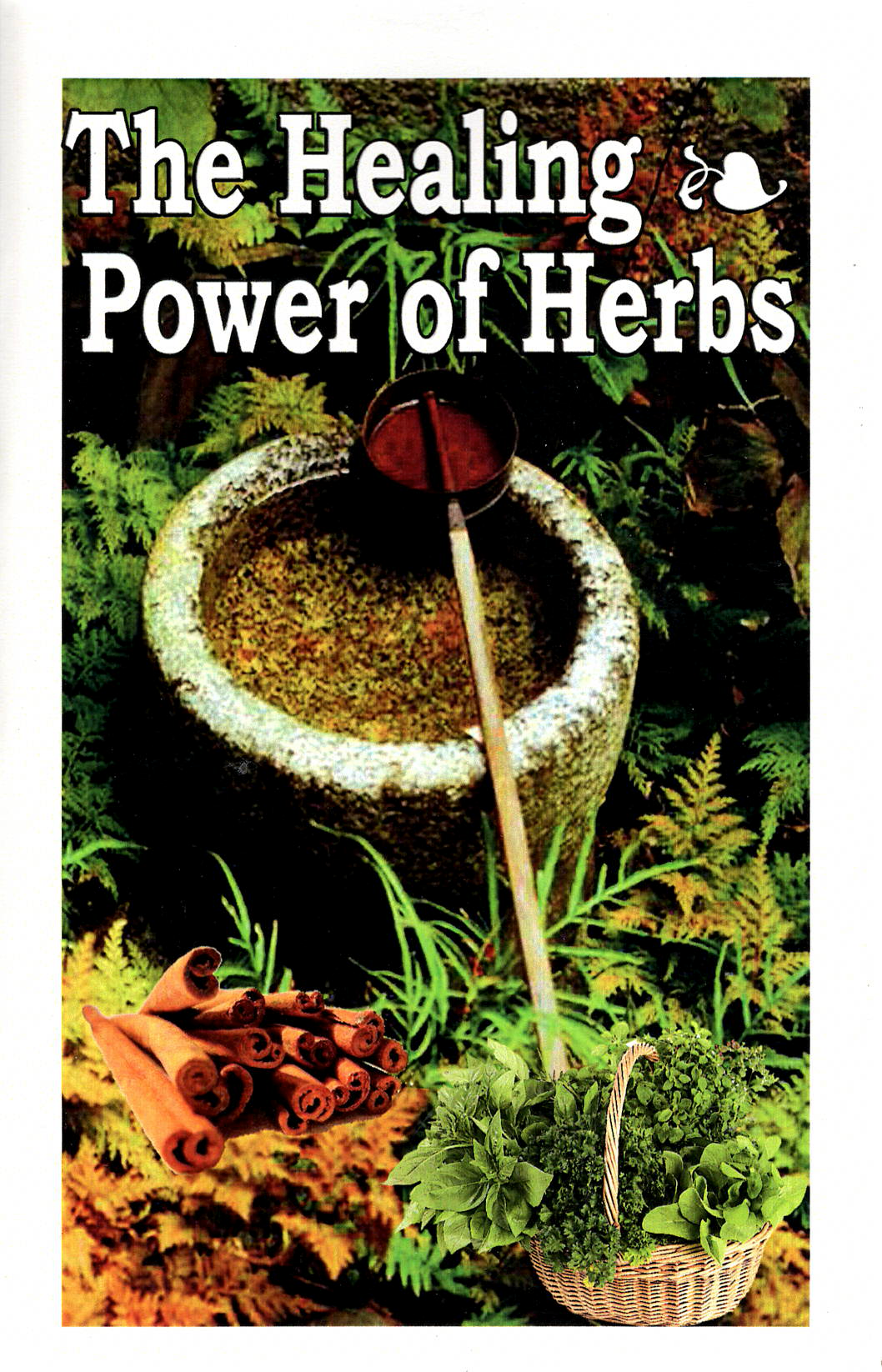 Healing Power Of Herbs