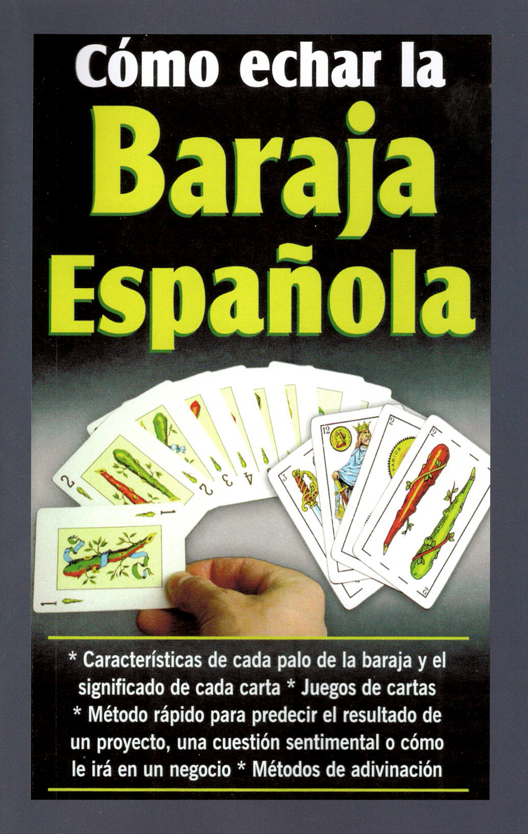Cómo Echar la Baraja Española