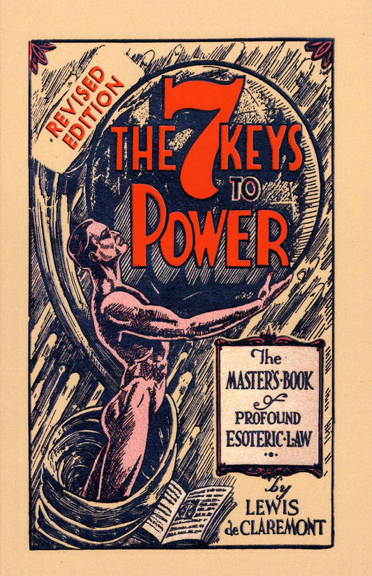 7 Keys to Power, by Lewis de Claremont