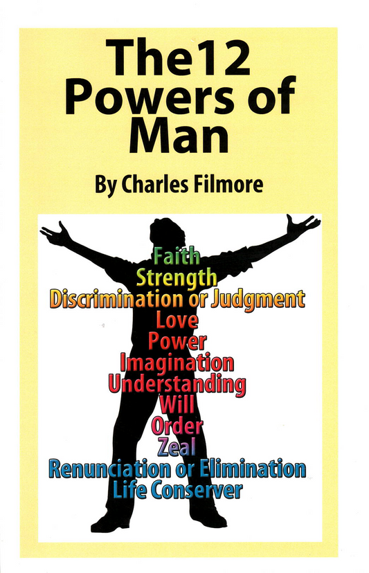 The 12 Powers of Men, by Charles Filmore