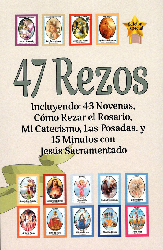 47 Rezos, Incluyendo: 43 Novenas, Cómo Rezar el Rosario, Mi Catecismo, Las Posadas, y 15 Minutos c/Jesús Sacramentado