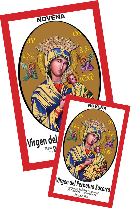 Novena Virgen Del Perpetuo Socorro para Recibir Auxilio y Protección en Toda Pena o Emergencia