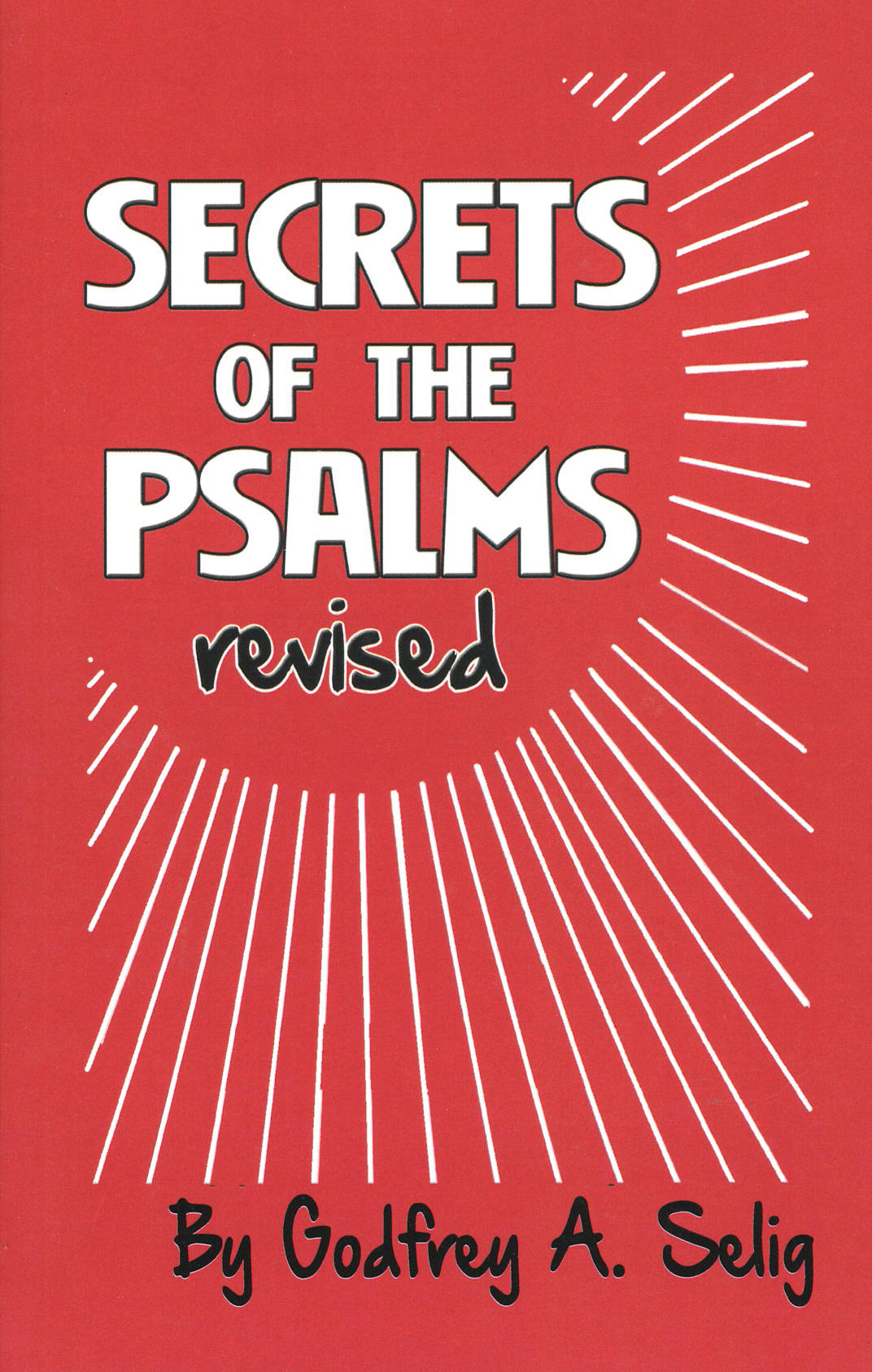Secrets of the Psalms, by Godfrey A. Selig