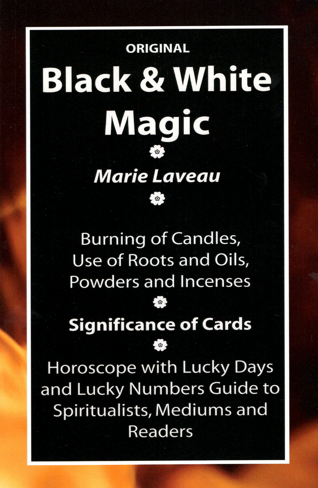 Black & White Magic, by Marie Laveau