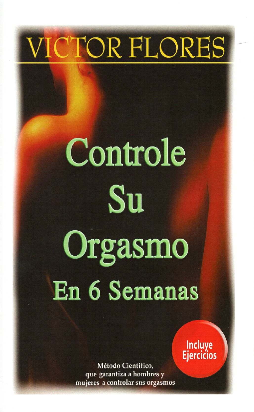 Controle su Orgasmo por Víctor Flores