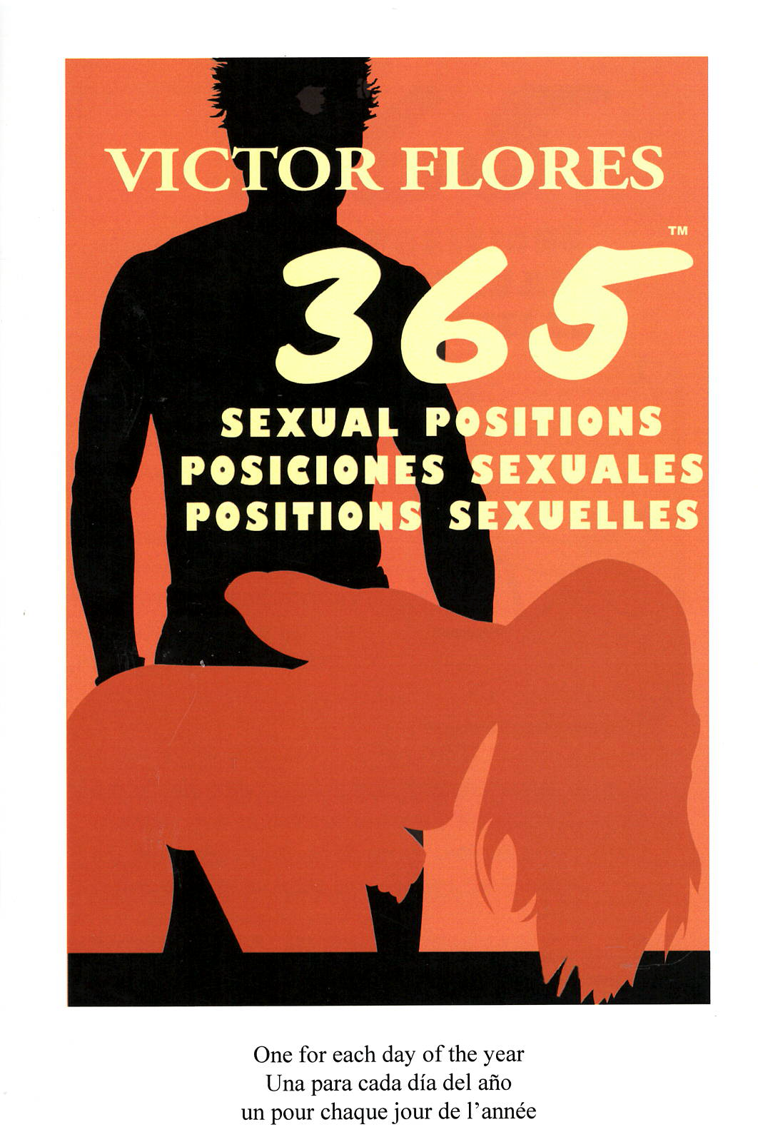 365 Sexual Positions: / 365 Posiciones Sexuales, por Víctor Flores